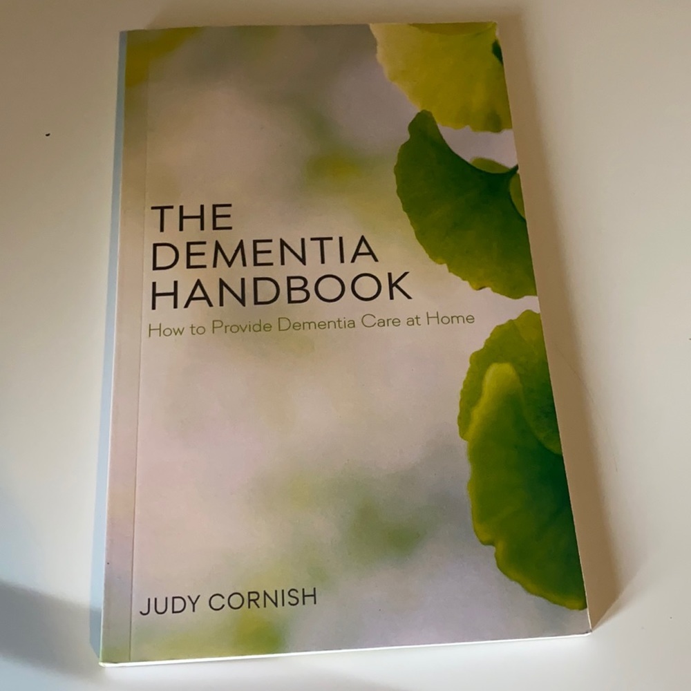 The dementia handbook Judy Cornish how to provide help to people with de…